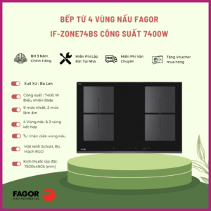 THẾ GIỚI BẾP CHÂU ÂU 28 Bếp từ Fagor IF-ZONE74BS 4 vùng nấu - Công suất 7400W