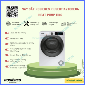 THẾ GIỚI BẾP CHÂU ÂU 477 Máy sấy ROSIERES RILSEH11A2TCBE04 Heat Pump 11kg