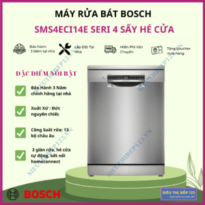 THẾ GIỚI BẾP CHÂU ÂU 13 MÁY RỬA BÁT BOSCH SMS4ECI14E SERIE 4 SẤY HÉ CỬA