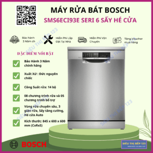 MÁY RỬA BÁT BOSCH SMS6ECI93E SẤY HÉ CỬA TỰ ĐỘNG